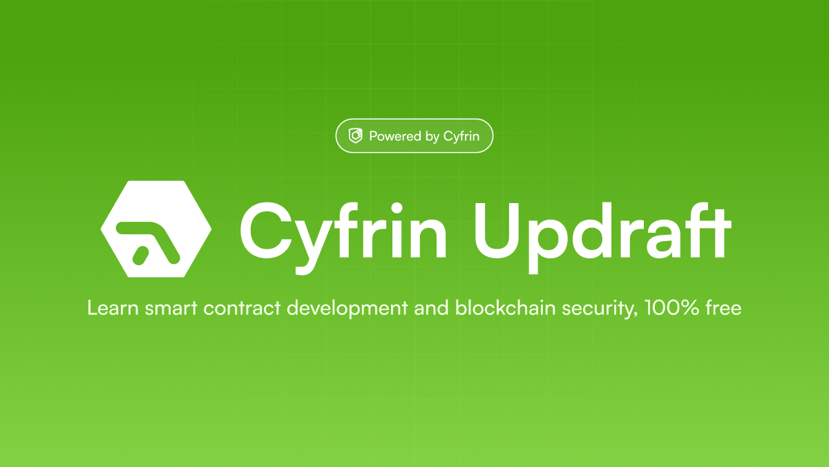 A promotional banner for Cyfrin Updraft, offering free learning resources for smart contract development and blockchain security.