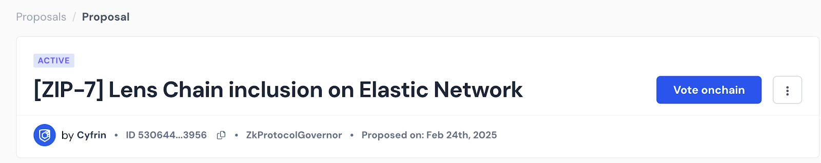A screenshot of an active governance proposal titled [ZIP-7] Lens Chain inclusion on Elastic Network by Cyfrin, showing its proposal ID, governor, and voting status with an option to vote on-chain.