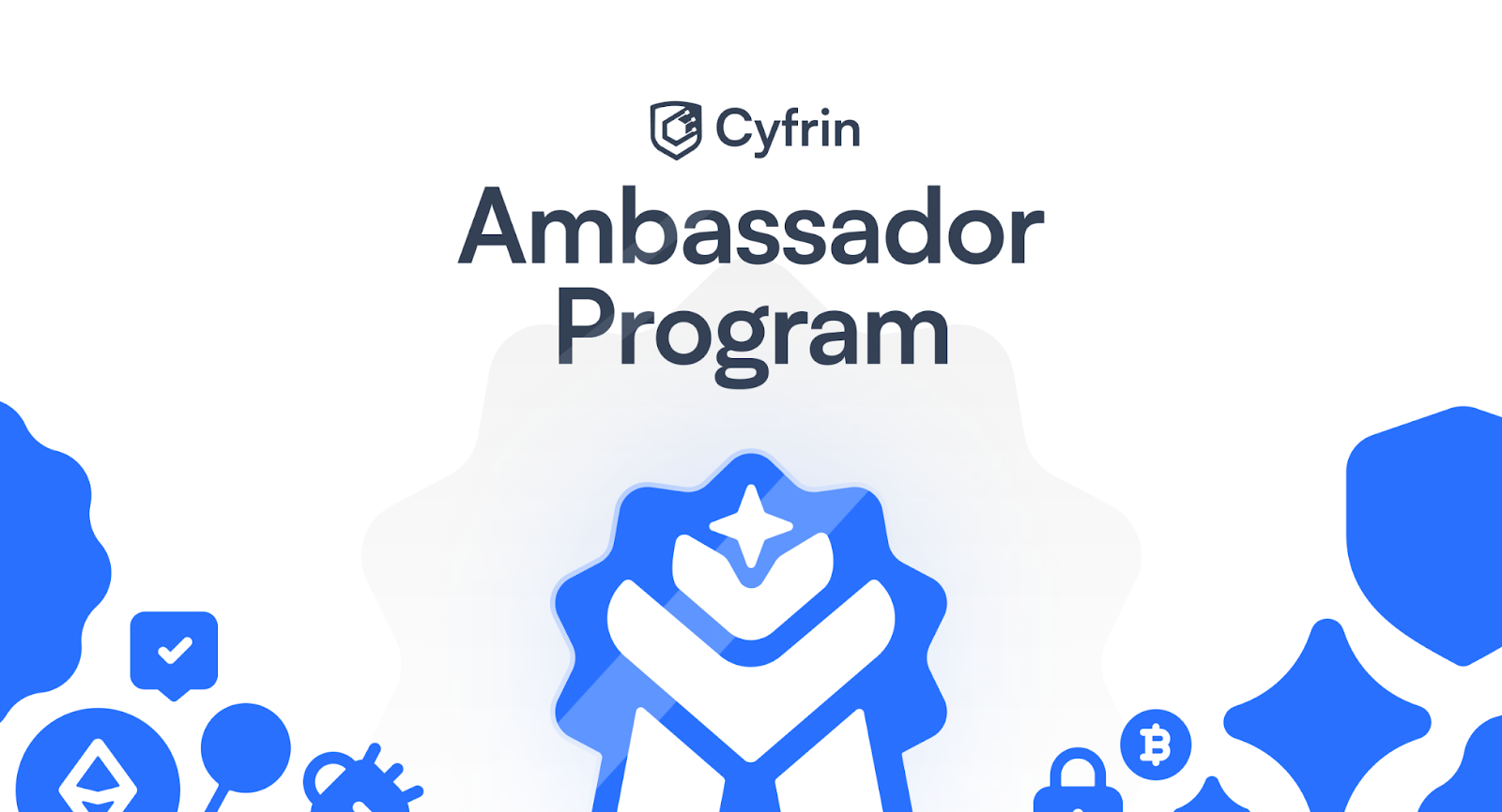 A promotional banner for Cyfrin’s Ambassador Program featuring the Cyfrin logo and stylized badge artwork.
